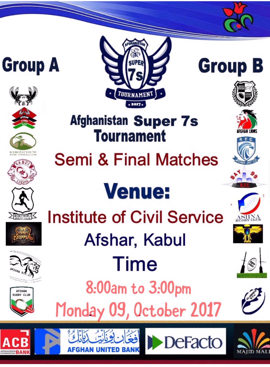 The second Afghanistan Super 7s Tournament's Semi and Final Matches to be played on Monday 09, October 2017 from 8:00am to 3:00pm