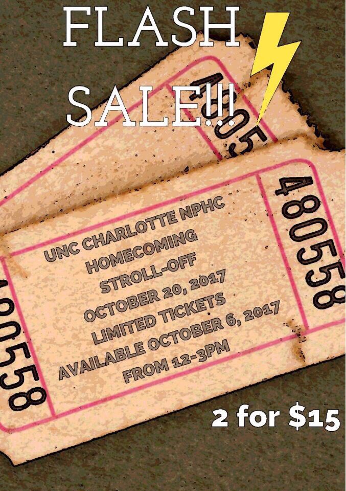 FLASH SALE! Only happening from 12-3 so move fast! Buy Homecoming Stroll off tickets 2 for $15. You don't wanna miss this deal. Link to tickets: eventbrite.com/e/2017-uncc-np…