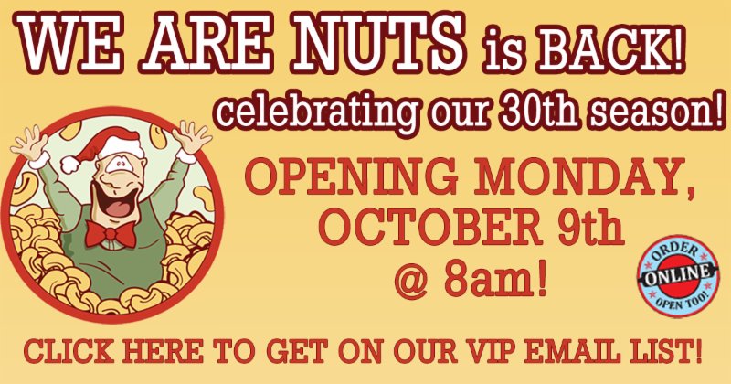 We Are Nuts OPENING NEXT MONDAY (Oct 9) for our 30th season conta.cc/2xKFDQv