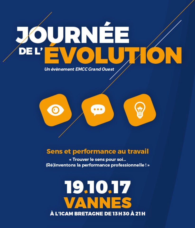 Save the date! Journée de l'Evolution EMCC Grand Ouest le jeudi 19 octobre, en partenariat avec <a href="/VannesBS/">Vannes BS</a>, à l' <a href="/icam_fr/">Icam</a> de Bretagne