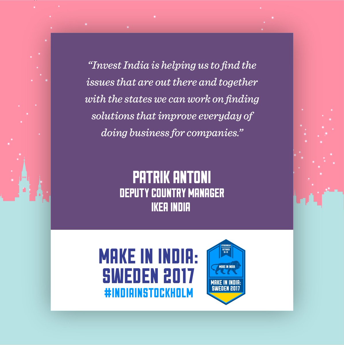 Invest in the Best. There has never been a better time to #MakeInIndia! #IndiaInStockholm <a href="/investindia/">Invest India</a> <a href="/CimGOI/">Minister of Commerce and Industry</a> @DIPPGOI