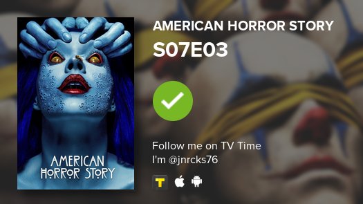 jnrcks's tweet photo. I've just watched episode S07E03 of American Horror Story! https://t.co/95rlZVk9sq #tvtime https://t.co/2ss1JZxjdY