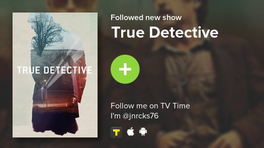 jnrcks's tweet photo. I just added True Detective to my library! https://t.co/y3mgcJbu4H #tvtime https://t.co/YicuGitcL8