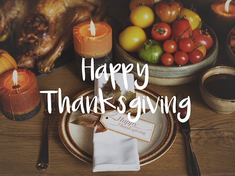 This holiday season is a time to gather around loved ones and be grateful for all that we have been blessed with.  Happy Thanksgiving!