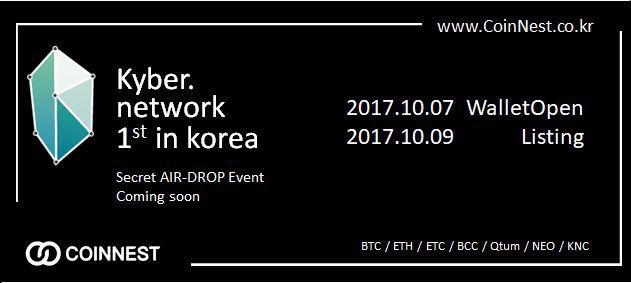 KNC will soon be listed on Coinnest. The wallet opens today, and the listing will commence on Oct 9.