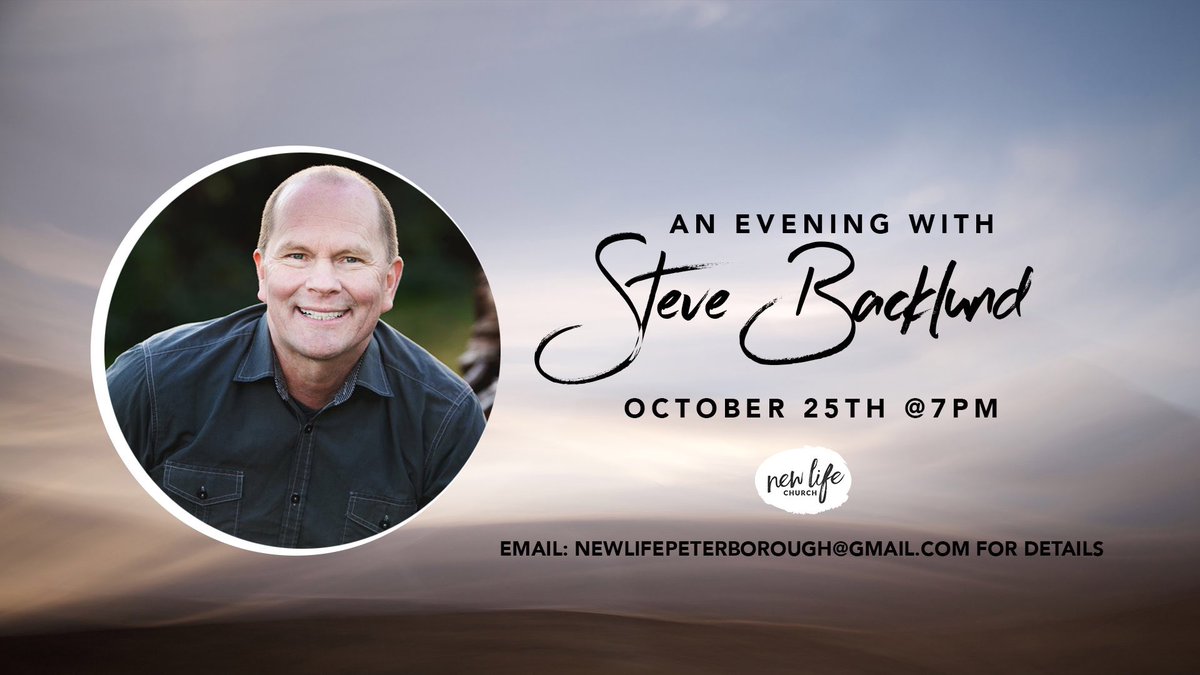 NLCPeterborough's tweet photo. You won’t want to miss our evening with Steve Backlund on October 25! https://t.co/RSm3Vsnjcr