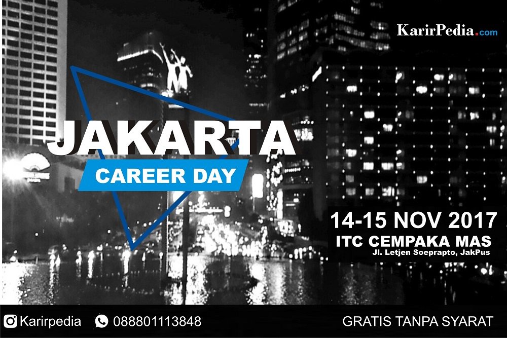TODAY Jakarta Career Day – ITC Cempaka Mas, 14 – 15 November 2017