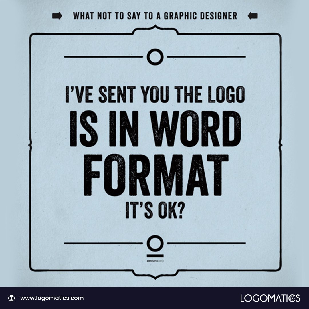 Logomatics's tweet image. Most common problem!
#logomatics #designervsclient