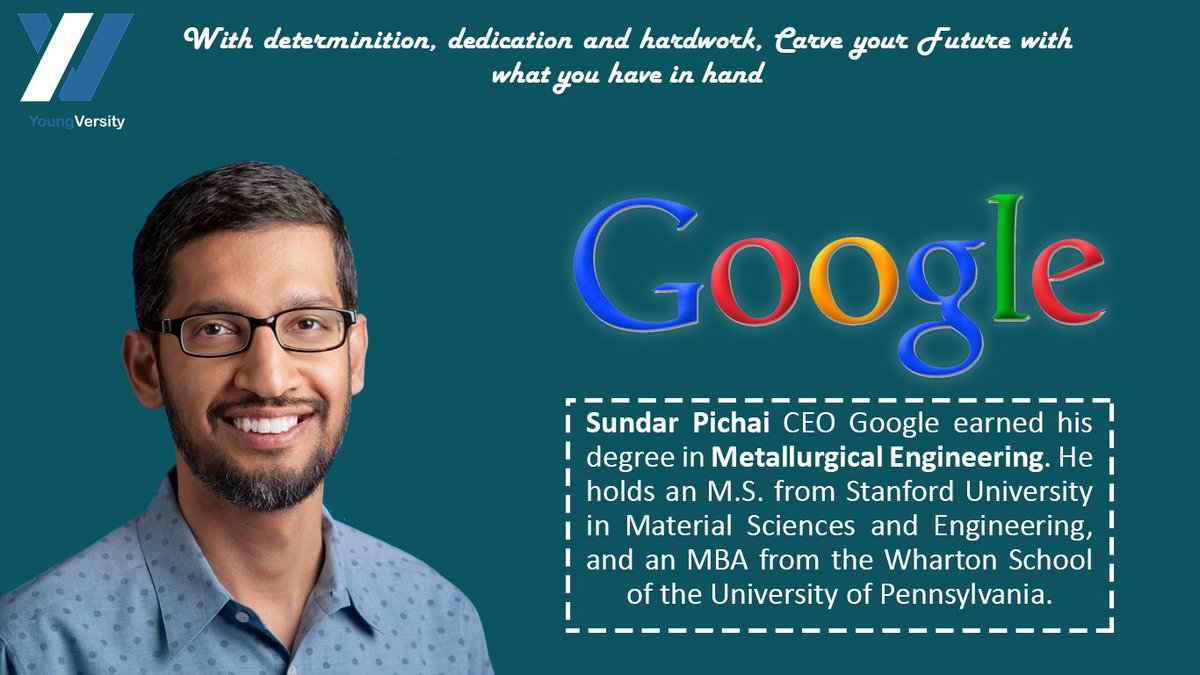 YoungVersity's tweet photo. Mr. @sundarpichai having background of Metallurgical engineering is serving as a #CEO of #Google, an Information Technology Company. https://t.co/bPeZKzkOFs