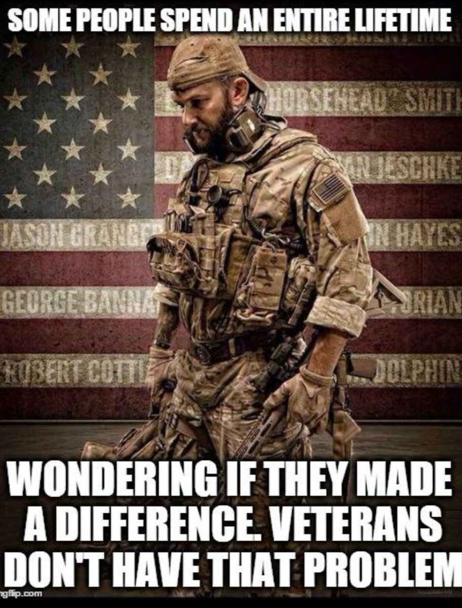 Some people spend a lifetime wondering if they made a difference. #Veterans don't have that problem. #Military👊 #MAGA #RespectTheFlag 🇺🇸