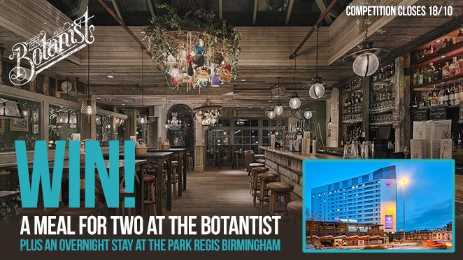 #WIN!
An overnight stay at <a href="/ParkRegisBirm/">Park Regis Birmingham</a> and a meal for 2 at @thebotanistuk. FOLLOW + RT before 18/10 to be in with a chance of winning!