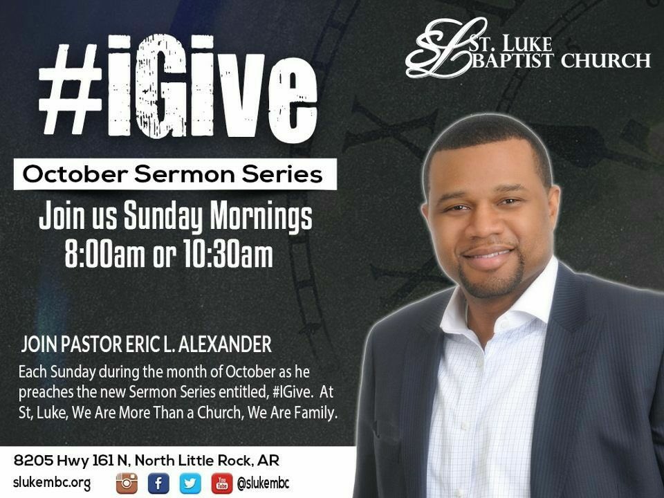 SLukeMBC's tweet photo. Join  Pastor @EricLAlexander during the month of Oct. as he continue the series #igive. You don’t want miss!!
#IAMSLMBC. https://t.co/DeMkpknXga