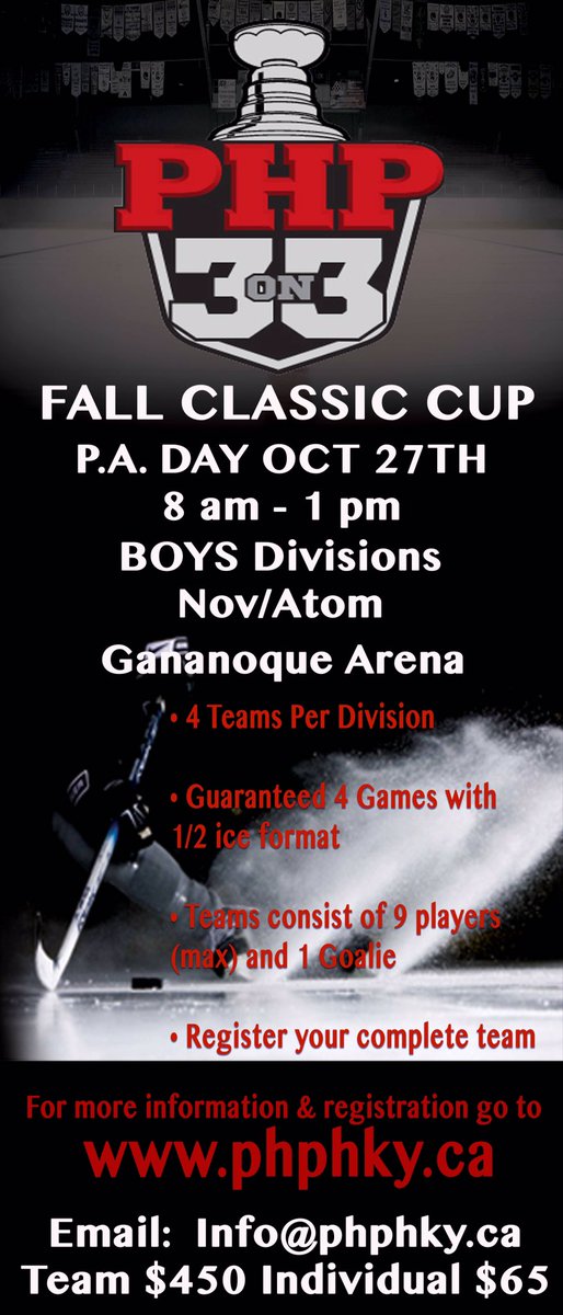 Registration is open for PHP's

FALL CLASSIC CUP
Boys - Nov/Atom Div
October 27th, 8am to 1pm
Gananoque Arena

#PHPhockey #PHP3on3