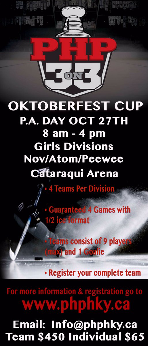 Registration is open for PHP's

OKTOBERFEST CUP
Girls - Novice/Atom/Peewee
October 27th, 8am-4pm
Cataraqui Arena

#PHPhockey #PHP3on3