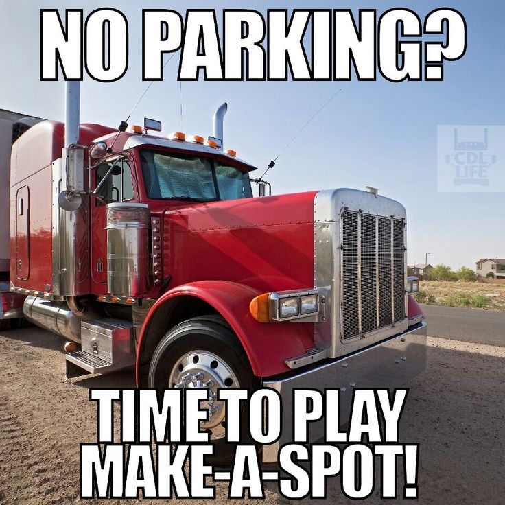 TruckDriverGo's tweet photo. No Parking Time to Play Make-A-Spot!!!
#quoteoftheday #quotes #welovetruck #truckers #driving https://t.co/l8bVWaXzUA
