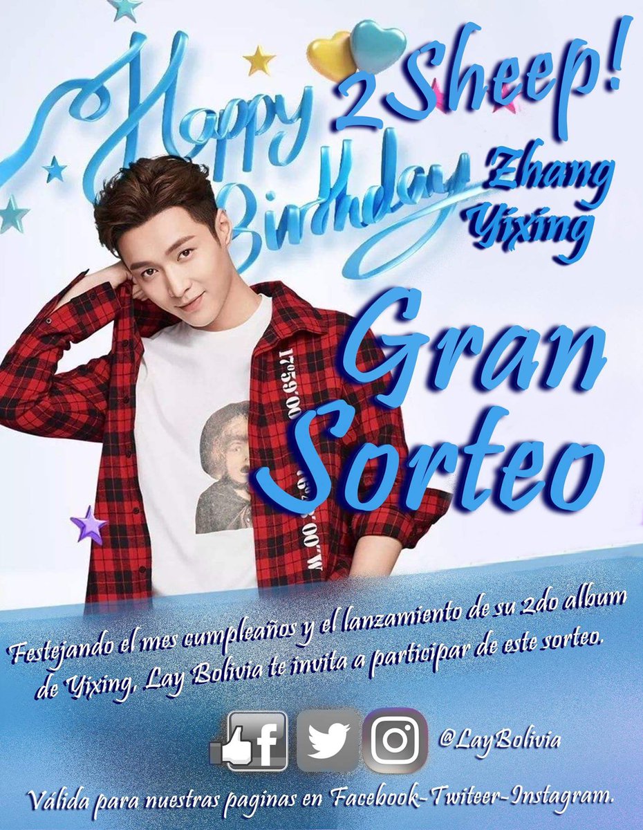lay_bolivia's tweet image. 【HAPPY DAY/2SHEEP/ZHANG YIXING】
》GRAN SORTEO&amp;gt;Por el mes de nuestro pequeño orgullo y por su 2do Álbum! #2SHEEP 
*Detalles en la respuesta.