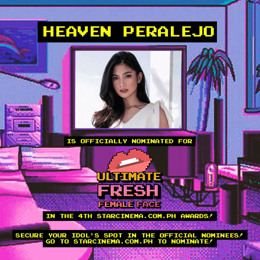 Officially nominated for Ultimate Fresh Female Face: Heaven Peralejo! 