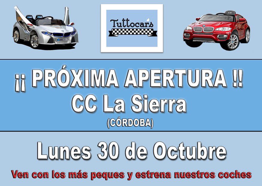 Tuttocars_CO's tweet photo. ¡¡PRÓXIMA APERTURA!! A partir del lunes 30 de octubre, Tuttocars llega al @cclasierra ¡VEN Y ESTRENA NUESTROS VEHÍCULOS! #Coches #Ocio https://t.co/FwGMGTUvgP