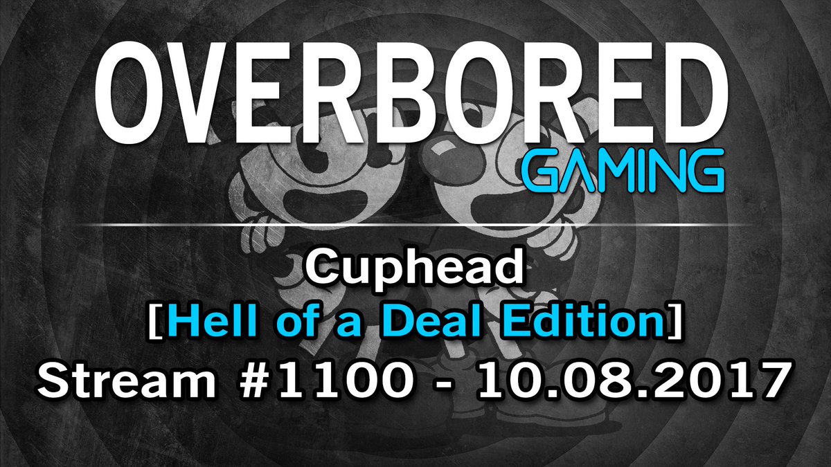 OverBoredGaming's tweet photo. Our coop playthrough of Cuphead has a lot of cursing. No idea why. See you tonight @ 7PM EST for more old-timey, platforming goodness! https://t.co/3IFwlxQmQh