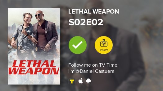 dacast's tweet photo. I've just watched episode S02E02 of Lethal Weapon! https://t.co/3i9i8llRWU #tvtime https://t.co/y8Kl0h2dan