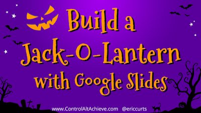 ericcurts's tweet photo. 🎃 Tech or Treat! "Build a Jack-O-Lantern" with this creative writing GSlides activity https://t.co/FEt9Sj454j #GSuiteEDU #EdTech #elemchat https://t.co/7ZoeU2XuJd