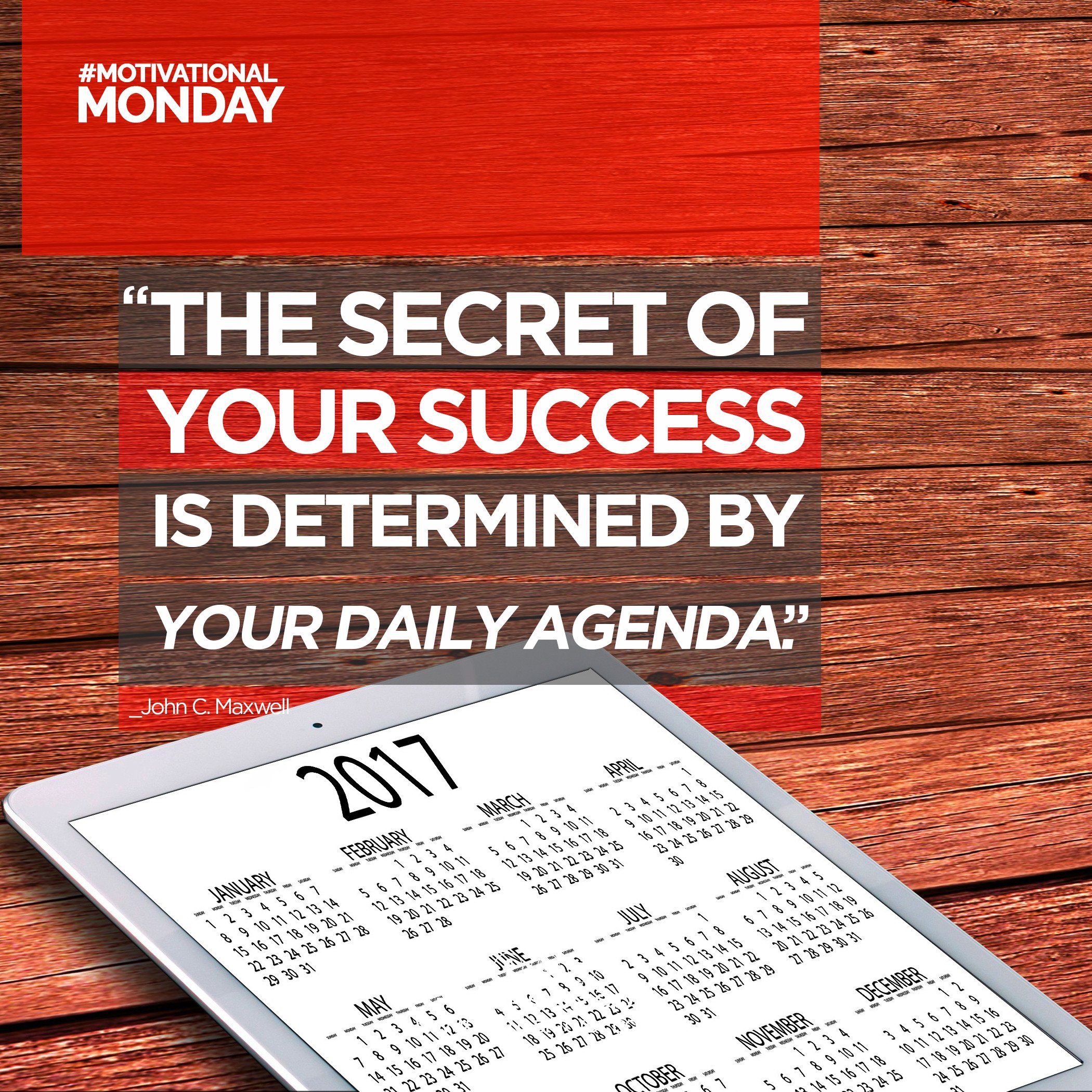 ABENA BRIGIDI on X: "The secret of your success by your daily agenda. _John C. Maxwell #MotivationalMonday https://t.co/IgKEX41xQ5" /