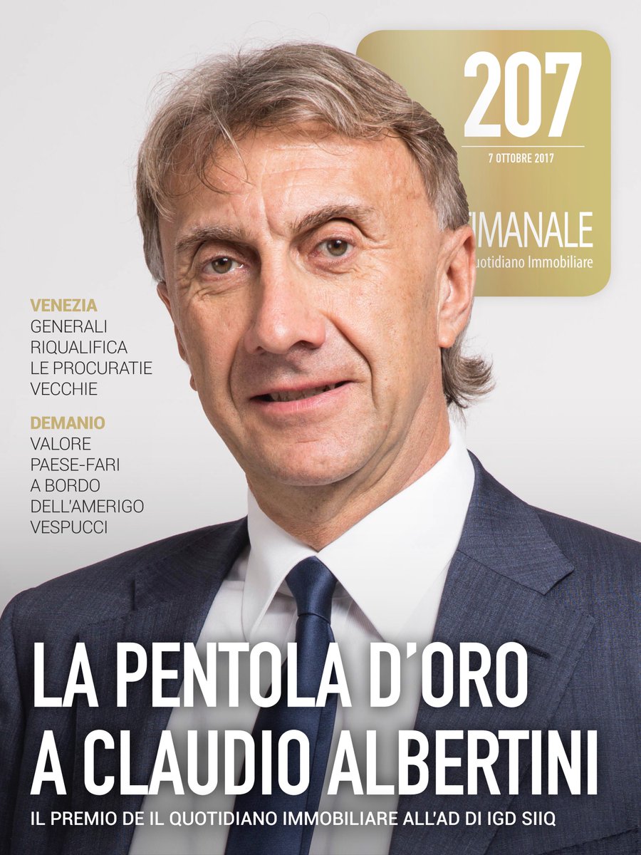 DailyRE's tweet photo. #settimanaleQI Edizione 07/10/17 LA PENTOLA D'ORO A CLAUDIO ALBERTINI. Il premio de #ilQI all'AD di IGD SIIQ https://t.co/Pj8CQjQjCZ https://t.co/TMo88Oi4KF