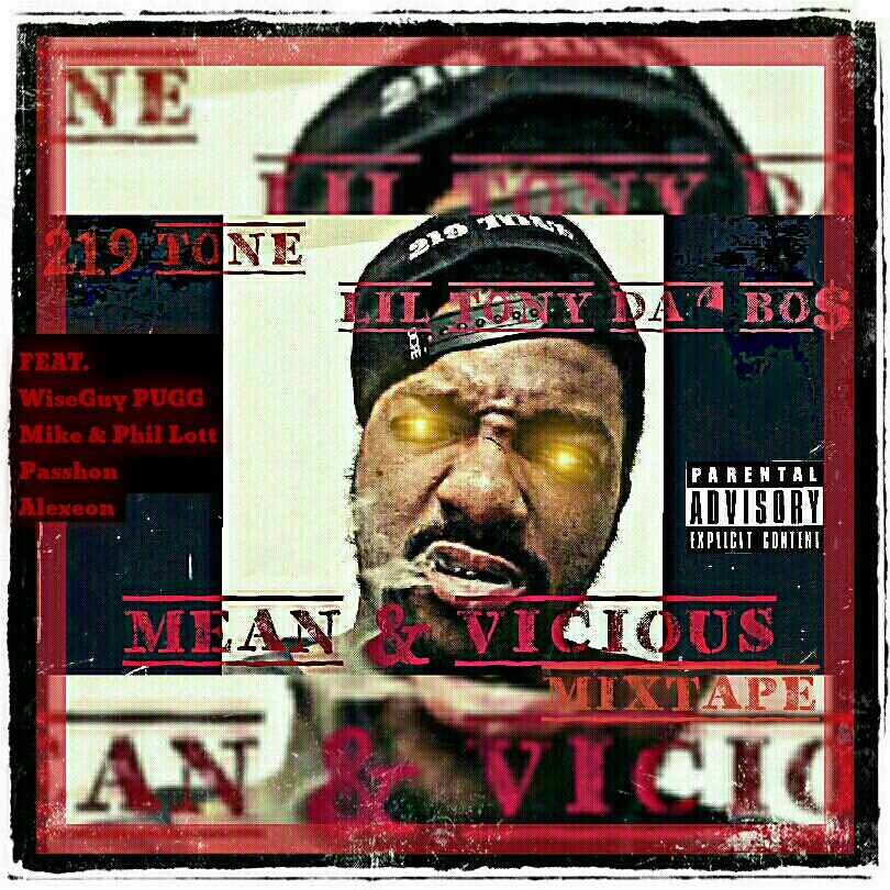 219Tone1's tweet photo. My Mean &amp; Vicious mixtape in stores now...Karma Records Indianapolis,In...Mic Check Records Gary,In or just contact me directly #219Tone https://t.co/2lxqOmIsOW
