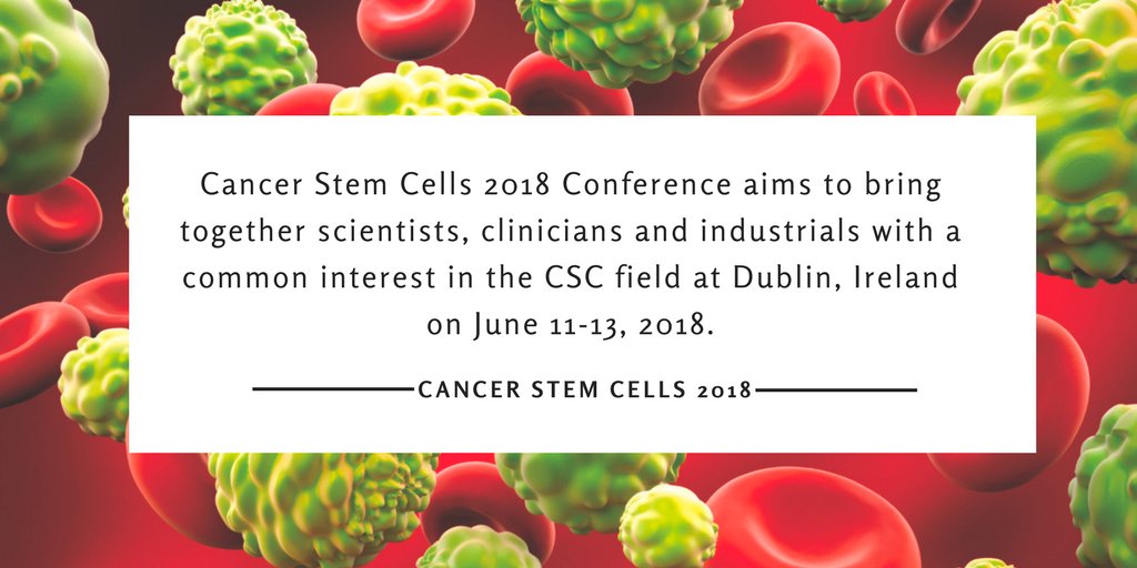 CancerStemCell's tweet image. Join #CancerStemCells Researchers at Cancer Stem Cells 2018 Conference in Dublin, Ireland by registering online: cancerstemcells.alliedacademies.com/registration
