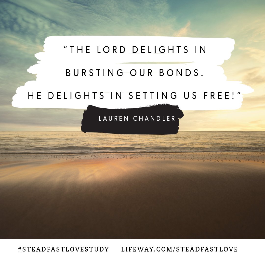 LifewayWomen's tweet image. He delights in setting us free! @LaurenChandler 
 #SteadfastLoveStudy pnw-b.ctx.ly/r/5tpiu