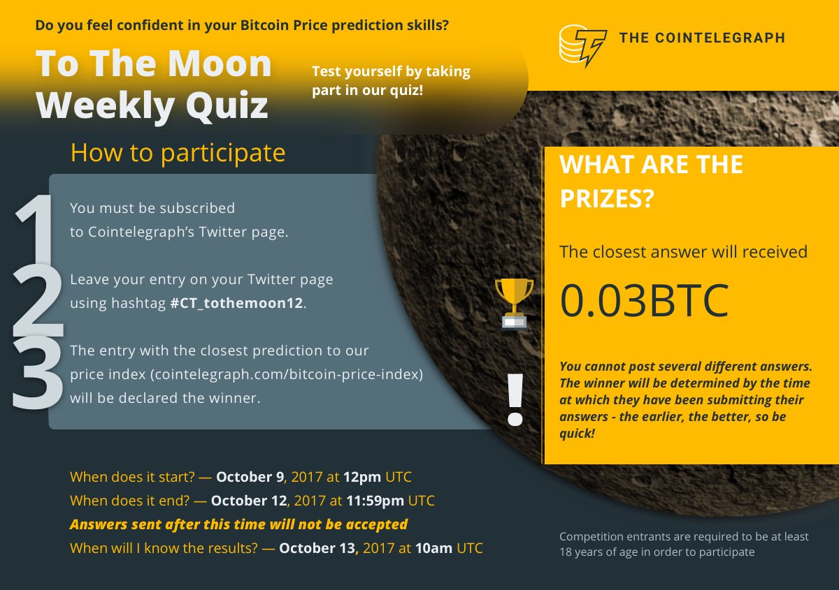 Cointelegraph's tweet photo. Does Fortune love you? Guess what the #Bitcoin price index will be at 9am UTC on October 13 and you could win 0.03 BTC! #CT_tothemoon12 https://t.co/nlPja8owjd
