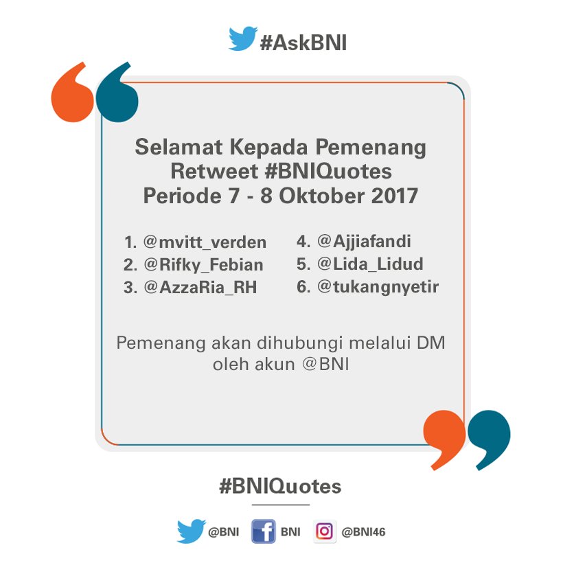 BNI's tweet photo. Selamat kepada pemenang #BNIQuotes periode 7-9 Oktober 2017 @mvitt_verden @Rifky_Febian @AzzaRia_RH @Ajjiafandi @Lida_Lidud @tukangnyetir https://t.co/lyIUmUiMjK