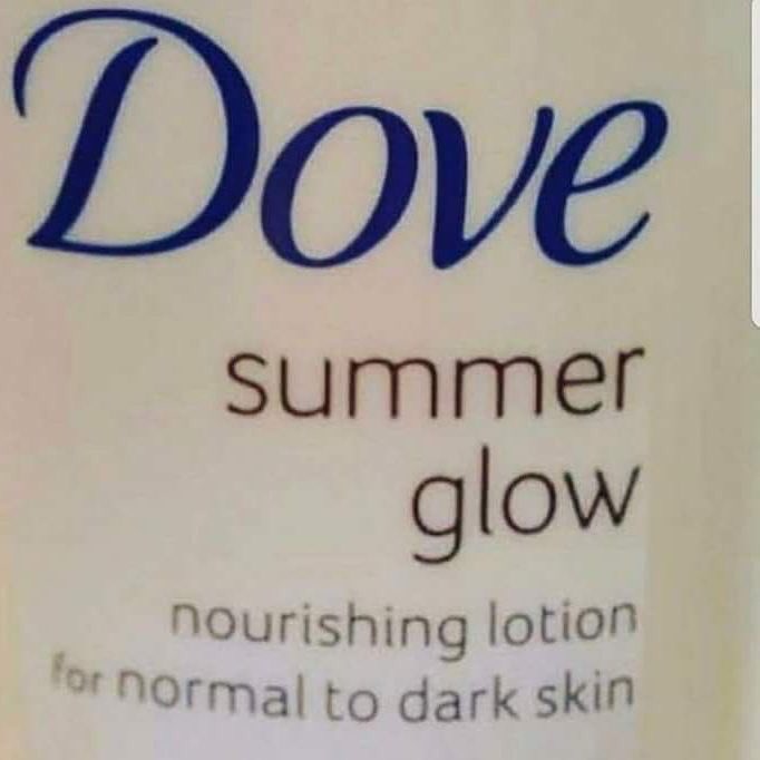 Say it ain't so! #Dove #Doveracist #somebodygettinfired