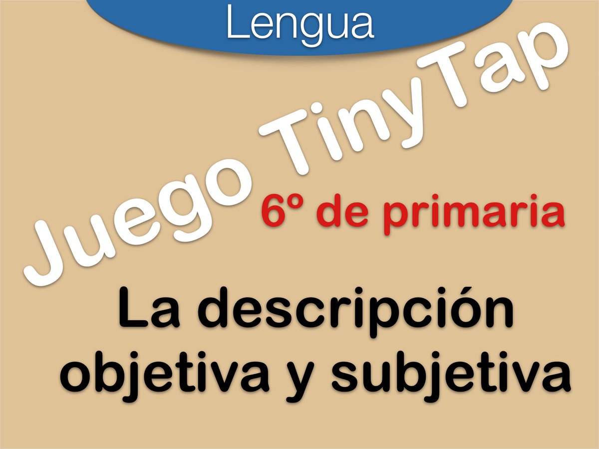 TallerTinyTap's tweet photo. Juego TinyTap “La descripción objetiva y subjetiva”. Lengua, 6º de primaria.  https://t.co/tCwMJvdfqN https://t.co/Kp2pKcmW6v