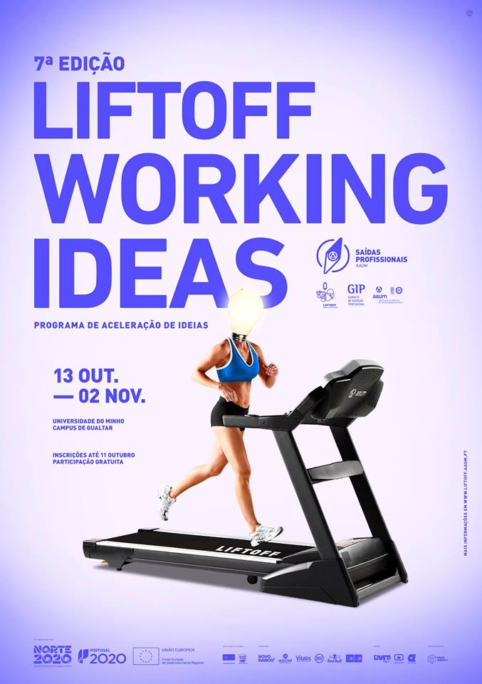 Queres trabalhar uma ideia de negócio?!
Então tens de participar na 7ª edição do LIFTOFF Working Ideas!