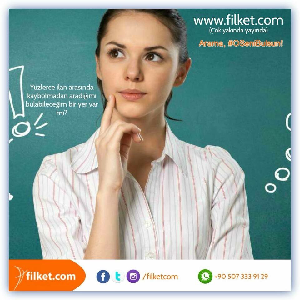 Satıcının değil alıcının satın almak istediği şeyi tamamen ücretsiz ilan verdiği yeni nesil ilan sitesi filket.com#OSeniBulsun