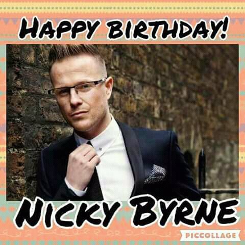  happy happy birthday my idol nicky Byrne        