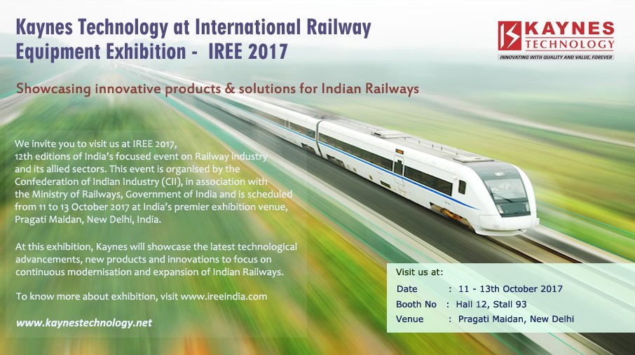 Kaynes exhibiting at IREE 2017 and is scheduled from  11 to 13th October 2017 at India’s premier exhibition venue, Pragati Maidan, New Delhi