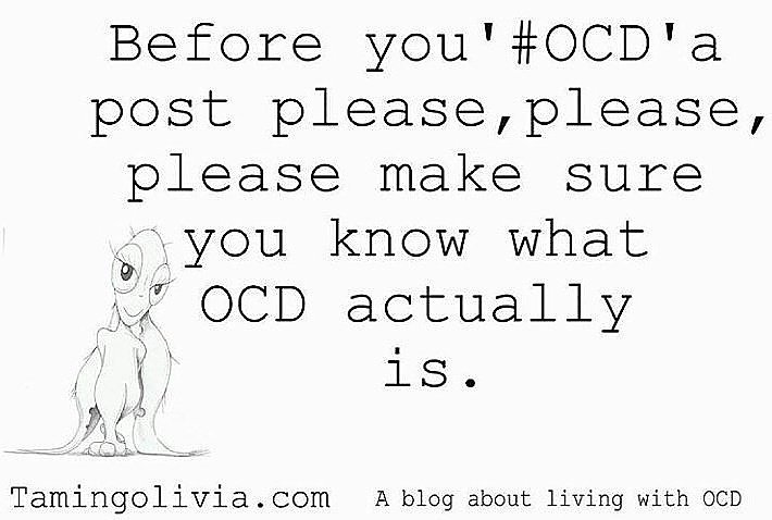 TamingOlivia's tweet image. Just putting a polite little request out there under '#ocd' 4 those using it incorrectly  #ocdawarenessweek #notanadjective #misconception