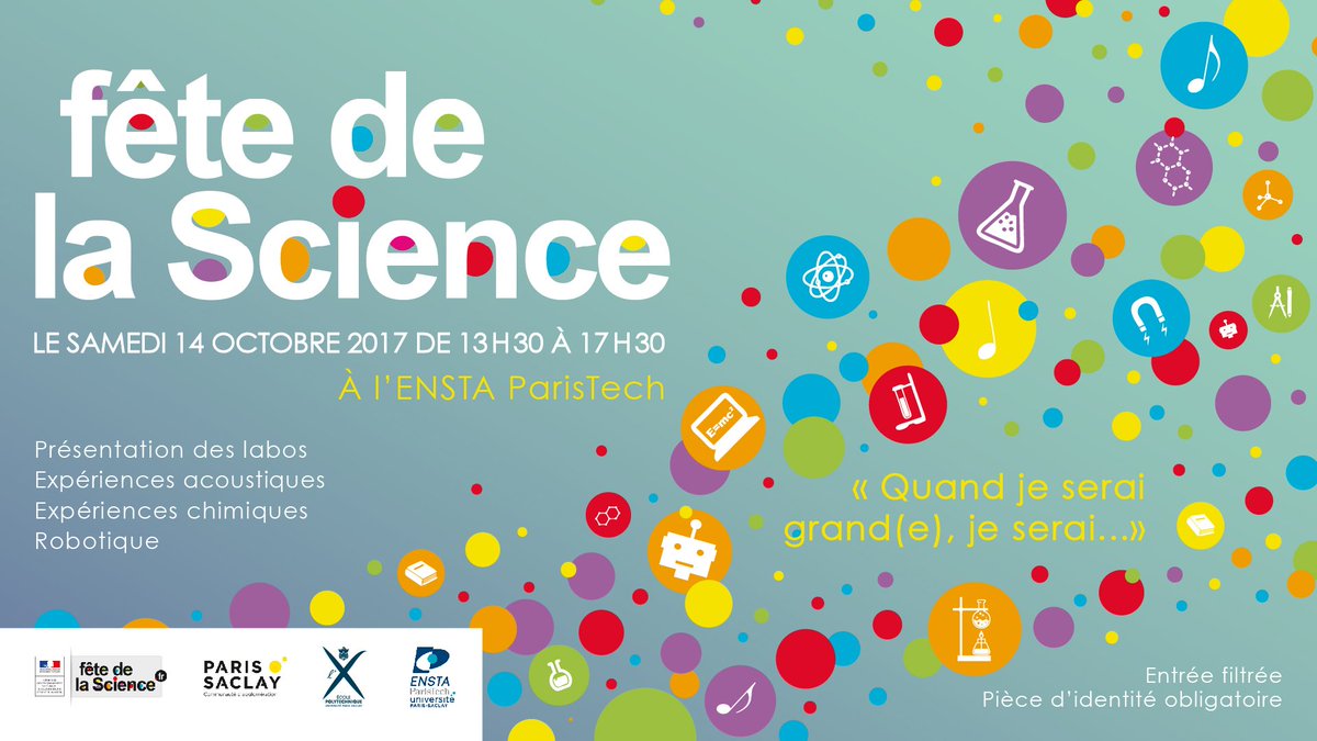 ENSTAParis's tweet photo. La #FDS2017 c'est samedi 14/10 à l'@ENSTAParisTech ! Programme : https://t.co/F1WAVIjrOf #sciences #robots #laser #acoustique #ondes https://t.co/TLLkAlqmeG