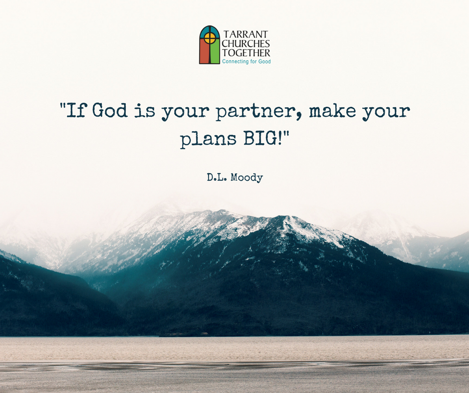 "If God is your partner, make your plans BIG!" – D.L. Moody  
#motivationmonday