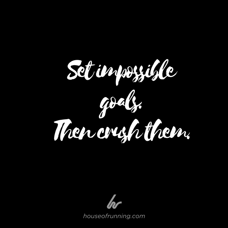 HouseofRunning's tweet image. We believe in you. You've got this.

What's your impossible goal? Let us know in the comments below.