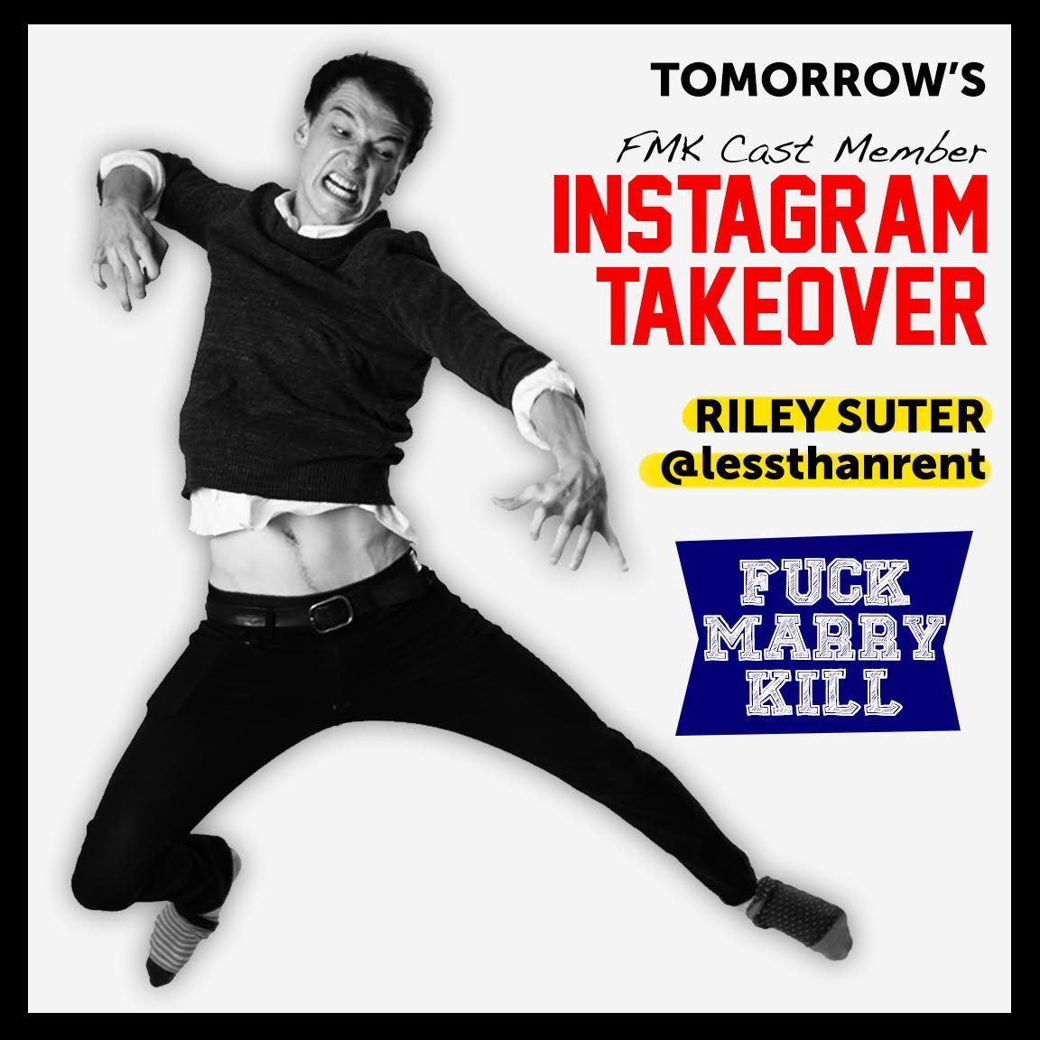 lessthanrent's tweet photo. TOMORROW! @RileyGaltSuter takes over @lessthanrent Insta #promicide #vengeful #fmk #fuckmarrykill https://t.co/OB0Do8MTPc @newohiotheatre https://t.co/L5yNoT5HvP