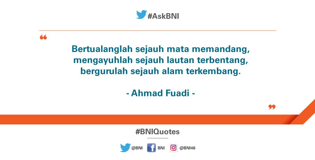 Dunia ini luas dan tanpa batas, cari pengalaman terbaik agar berkembang menjadi pribadi yang lebih baik. Setuju? #BNIQuotes