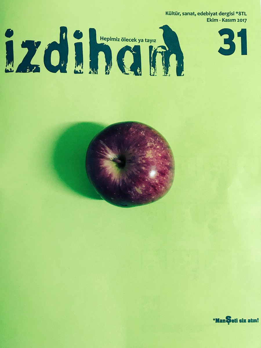 muhabbetul's tweet photo. Gökten düşen üç elmanın biri @izdihamdergi ye kapak olmak istedi kıramadık :) https://t.co/mgXMtbkA3f