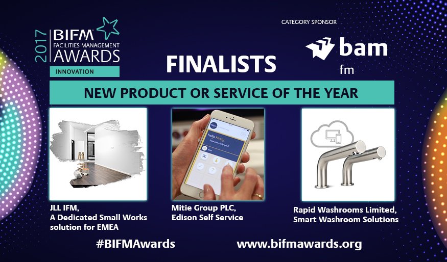 IWFM_Awards's tweet photo. #BIFMAwards New Product or Service of the Year 2017 finalists are: @JLLUK @JLL @justaskedison @wearemitie @rapidwashrooms https://t.co/6ZXAS3fn4B