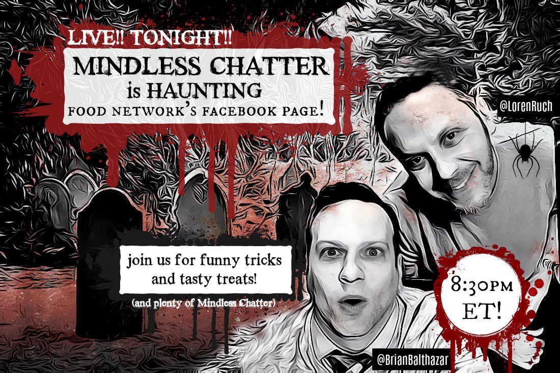 BrianBalthazar's tweet photo. Tonight @LorenRuch & I take over @FoodNetwork 's facebook page for 30minutes of Halloween #MindlessChatter ! Join the fun at 8:30ET/5:30PT! https://t.co/77Z4VFqq3a