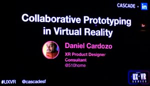 gian_antelles's tweet photo. * Daniel Cardozo @510home "Collaborative Prototyping in VR" Product Design Consultant & VR Evangelist | #UXVR Series @cascadesf @LinkedIn https://t.co/D6LSAezEn0