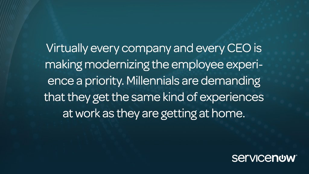 ServiceNow's tweet image. The new generation of employees expect an easy experience at work from day one. #NowForum