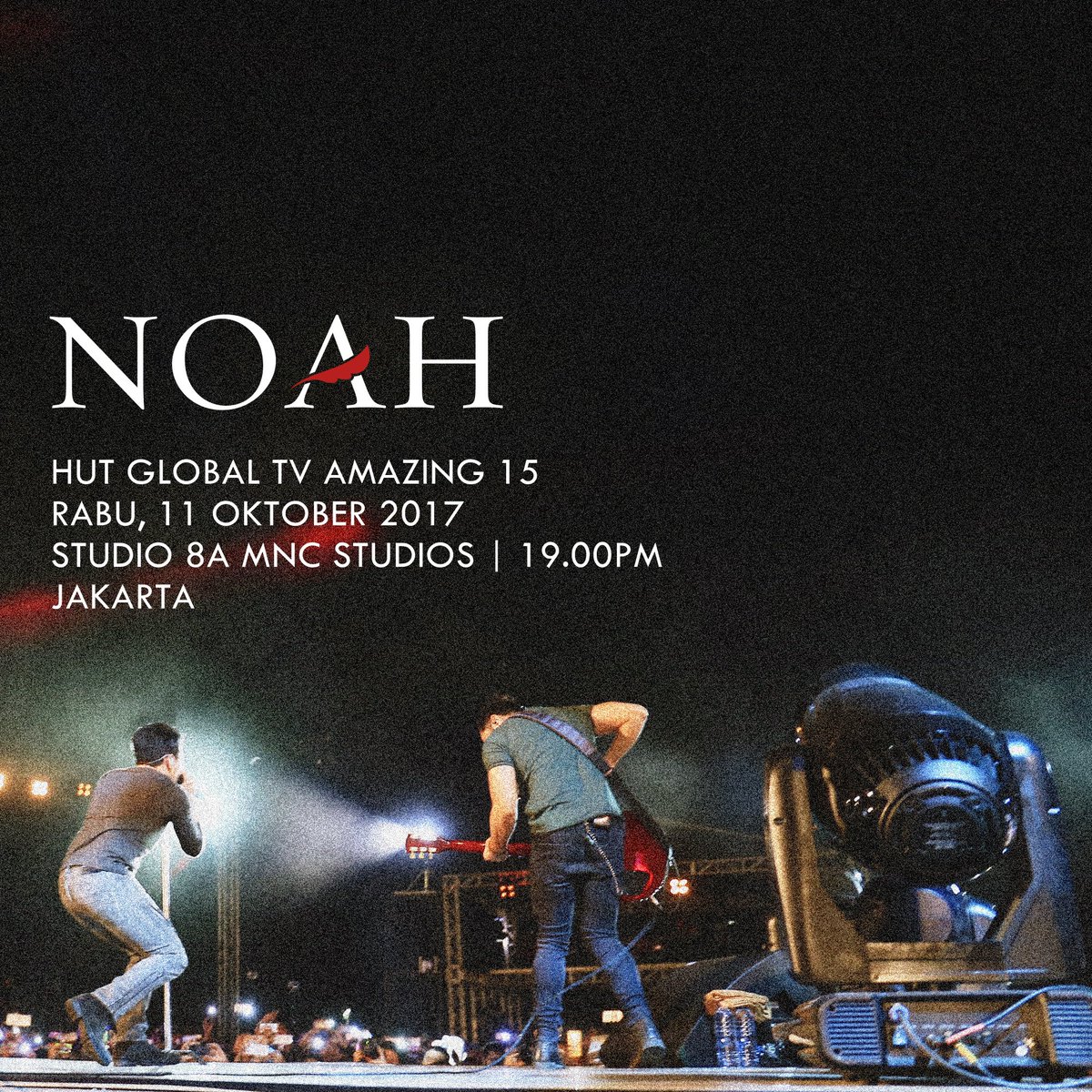 #NOAHSchedule RABU, 11 Oktober 2017 | HUT <a href="/Globaltvseru/">GTV Official</a> Amazing 15 | Start 7PM | #NOAHJakarta